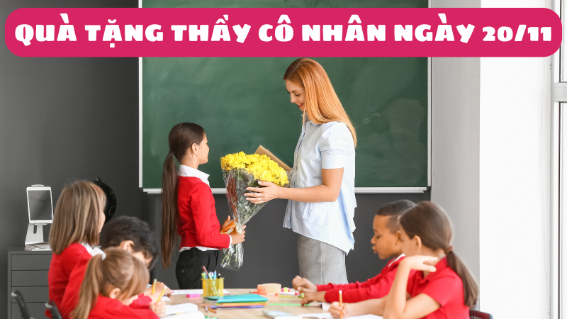 quà tặng thầy cô nhân ngày 20 11