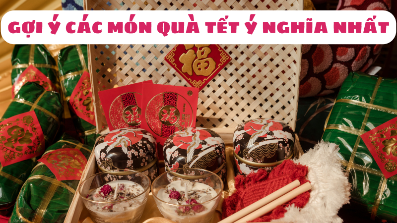 Quà Tết nên tặng gì ý nghĩa & độc đáo nhất - Gợi ý từ Hawonkoo