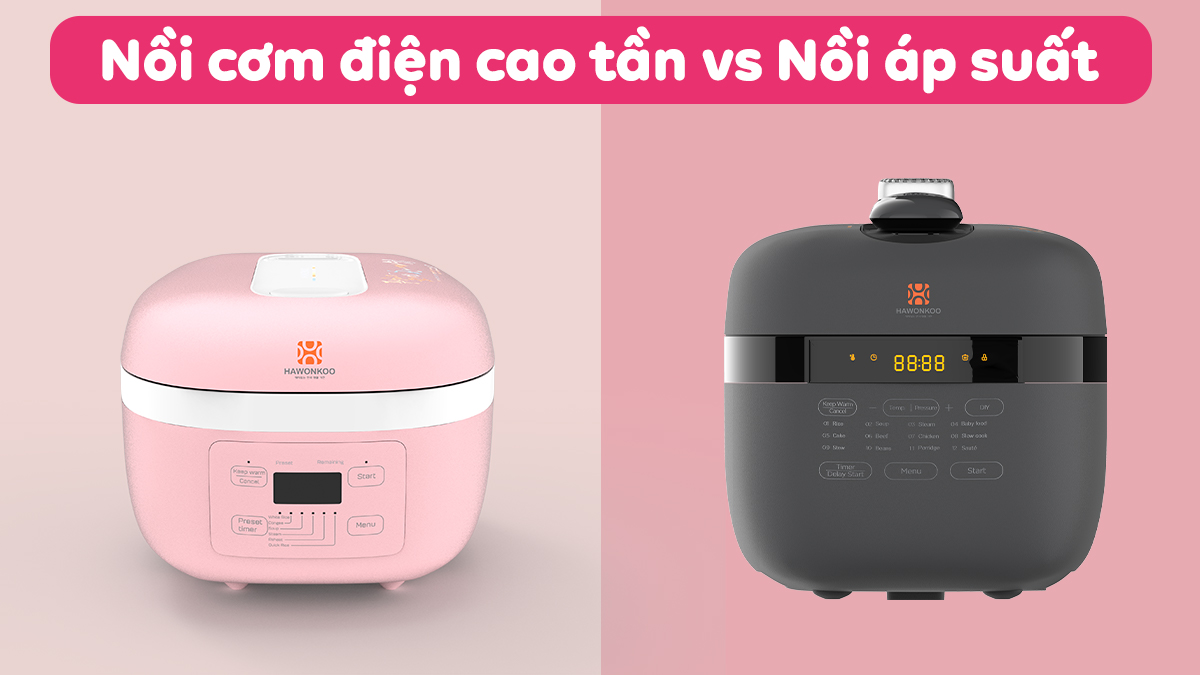 So sánh nồi cơm điện cao tần và nồi áp suất